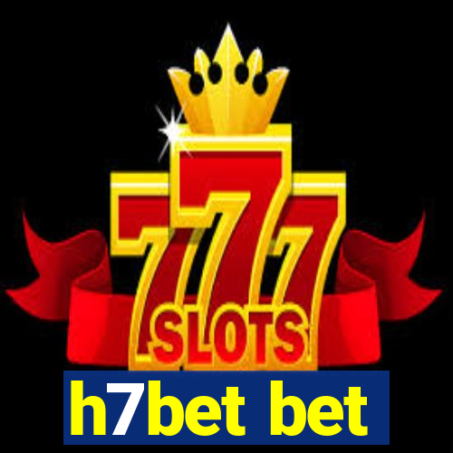 h7bet bet